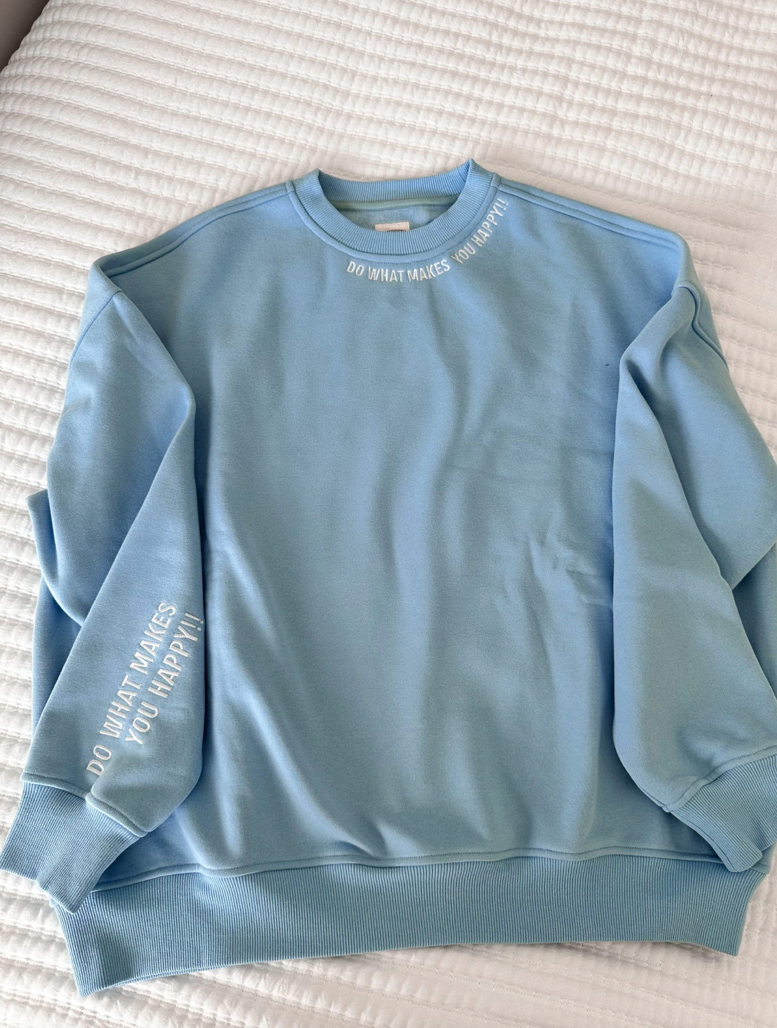 Do What Makes You Happy! Sweatshirt