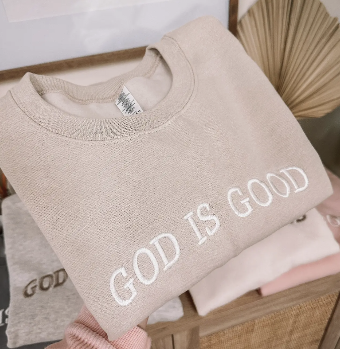 God Is Good Sweatshirt